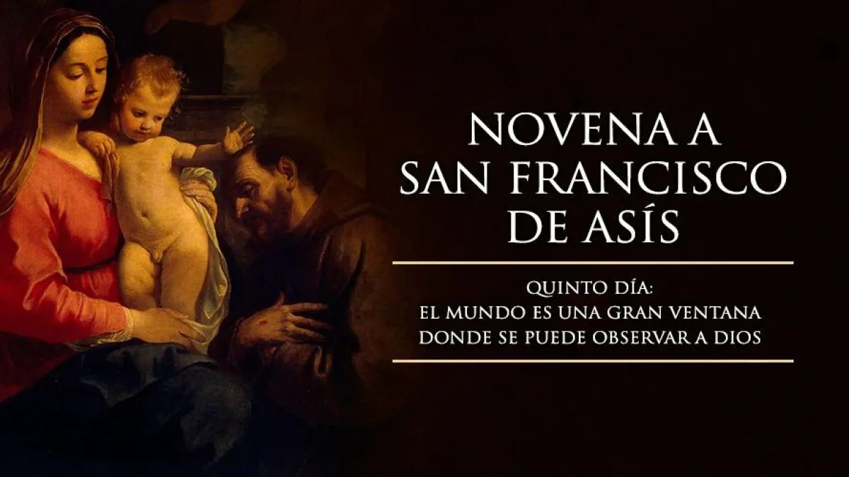 Quinto Día de la Novena a San Francisco de Asís