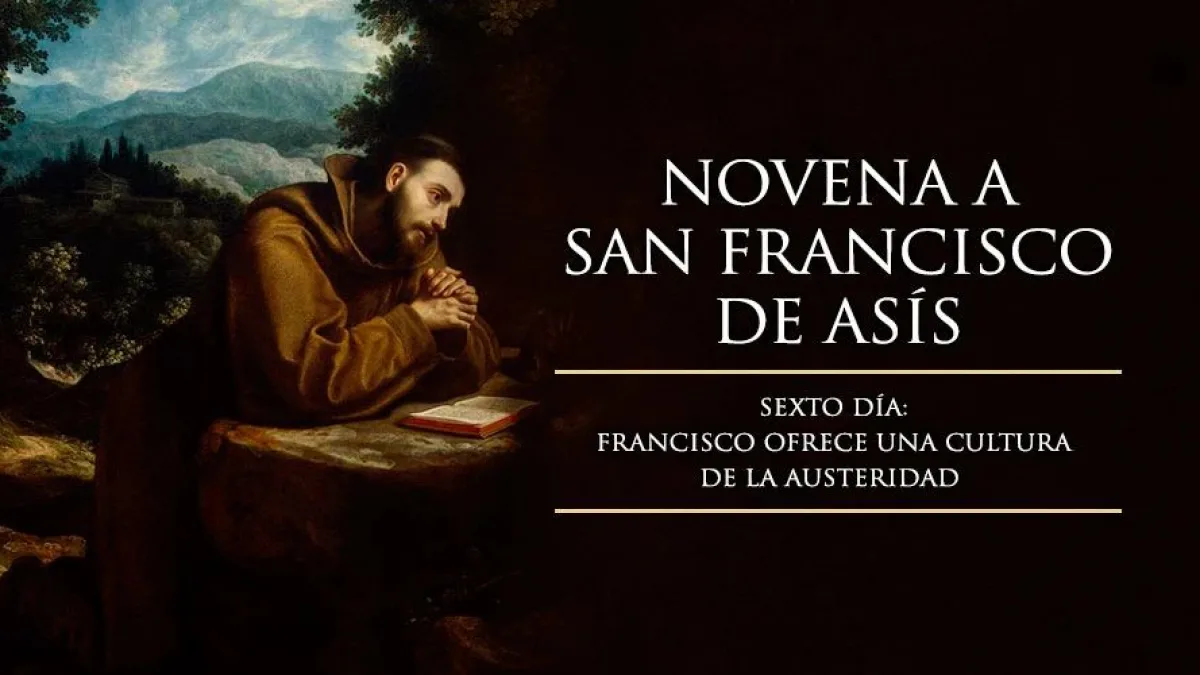 Sexto Día de la Novena a San Francisco de Asís